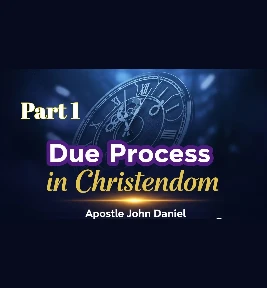 61: Part 1- Due Process in Christendom
