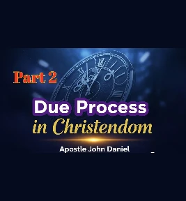 62: Part 2- Due Process in Christendom